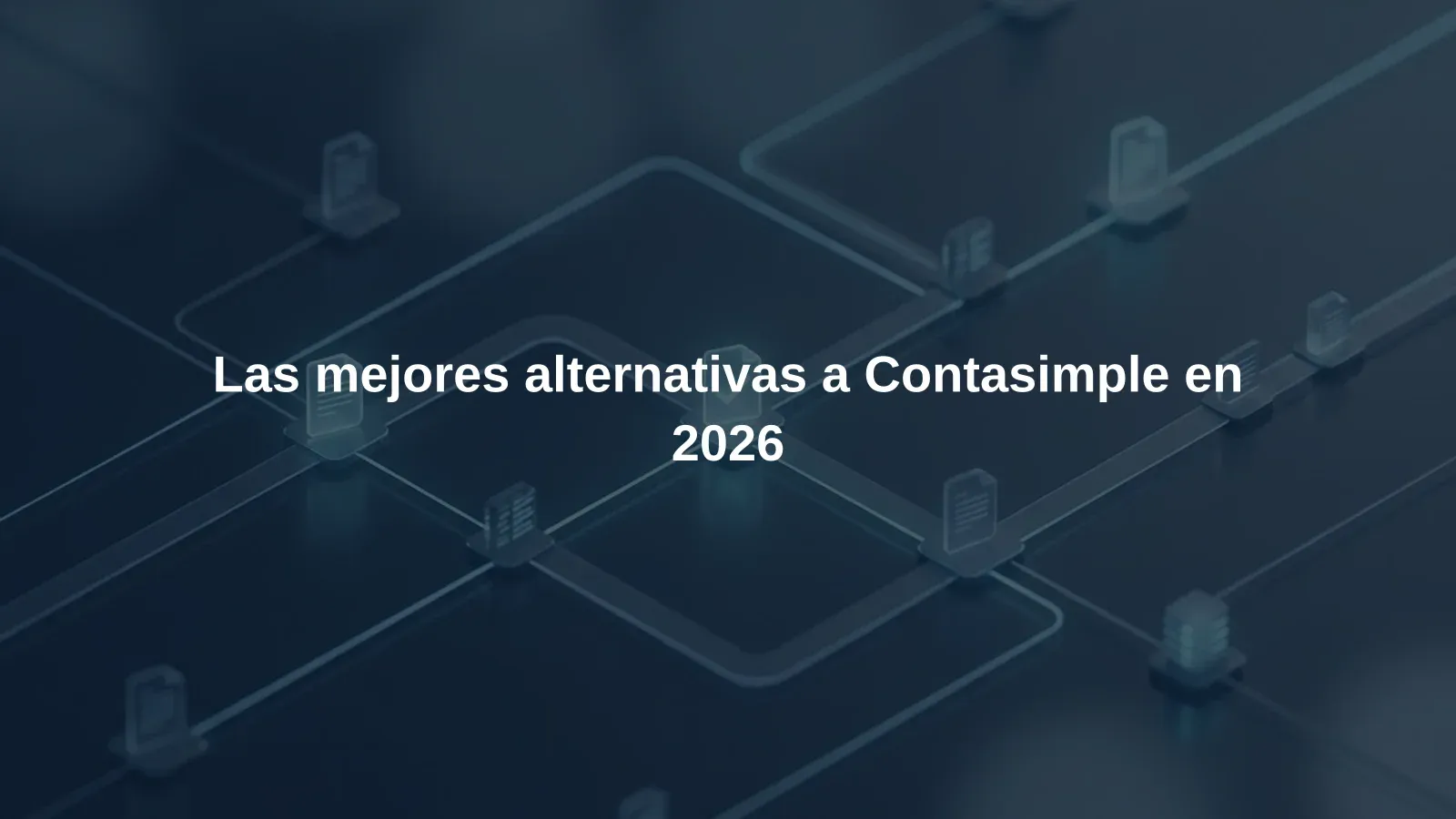 Las mejores alternativas a Contasimple en 2026